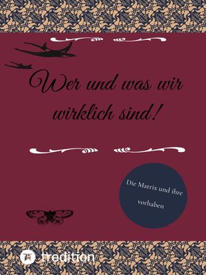 cover image of Wer und was wir wirklich sind!